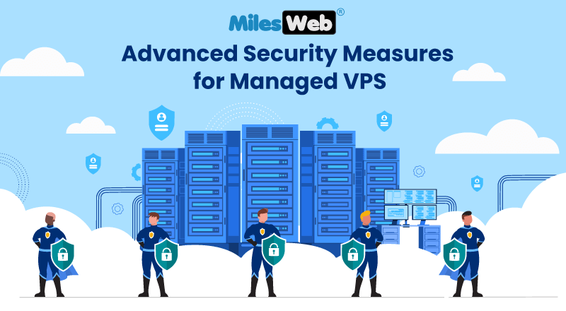 Advanced Security Measures for Managed VPS