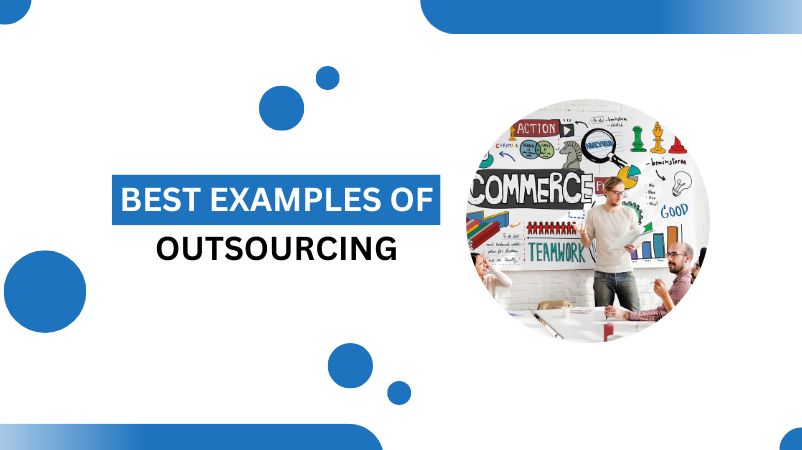 Examples of outsourcing