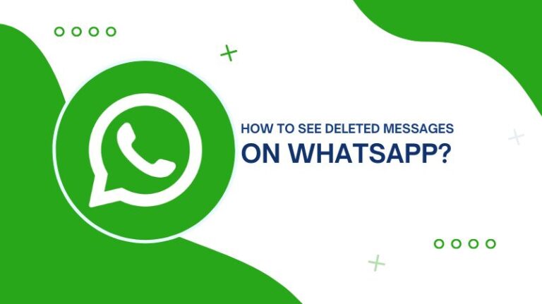 how-to-see-deleted-messages-on-whatsapp