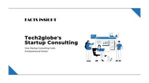 From Idea to Impact: How Startup Consulting Fuels Entrepreneurial Dreams
