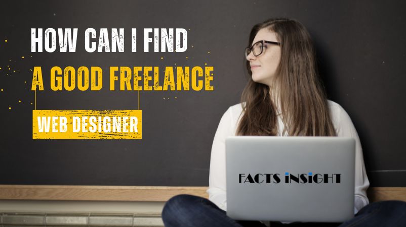 How Can I Find a Good Freelance Web Designer