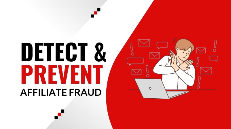 Detect and Prevent Affiliate Fraud
