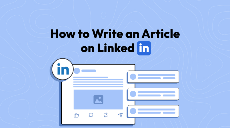 How to Write an Article on LinkedIn