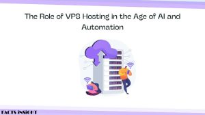The Role of VPS Hosting in the Age of AI and Automation