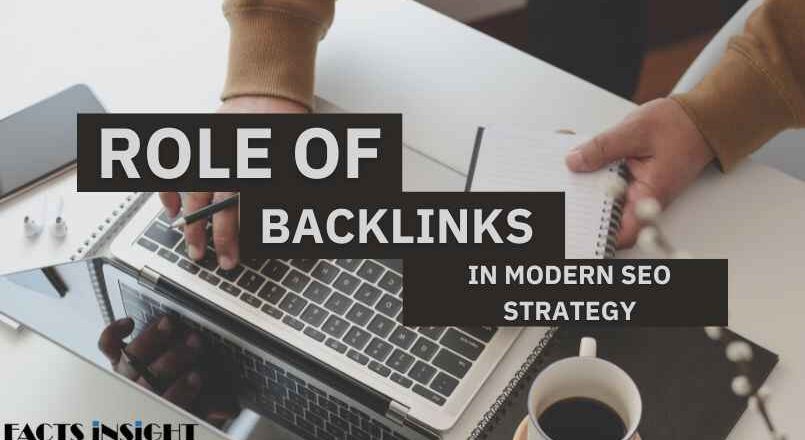 The Role of Backlinks in Modern SEO Strategy